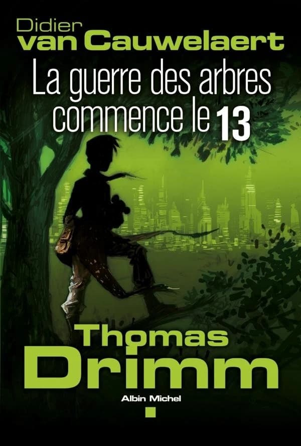 La guerre des arbres commence le 13 : La guerre des arbres commence le 13