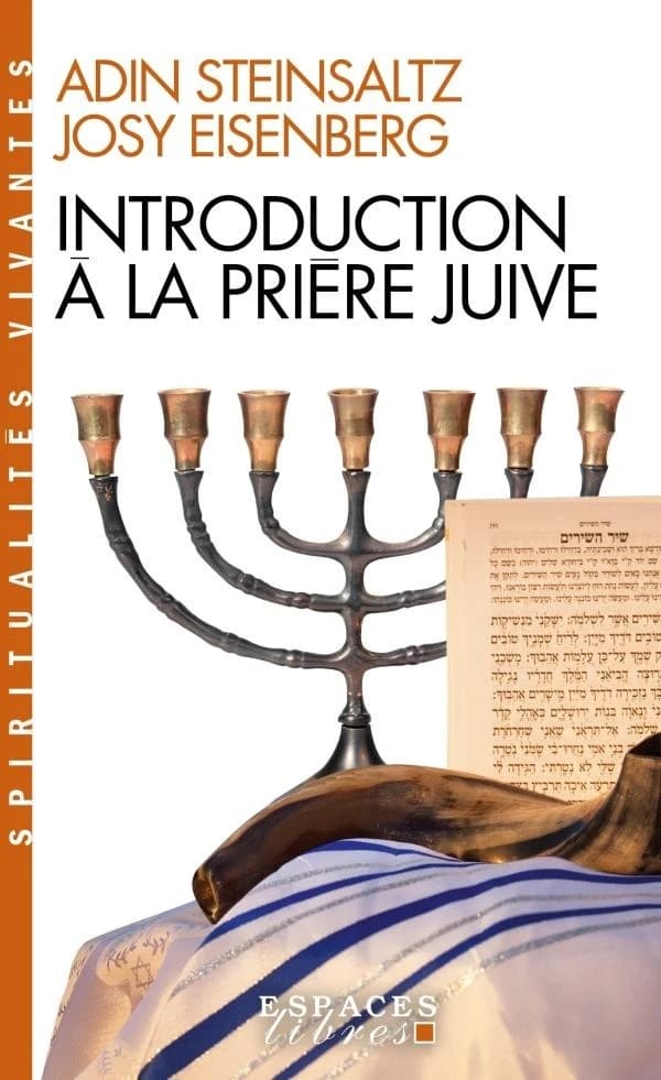Introduction à la prière juive (Nouvelle éd. au format de poche) Adin Steinsaltz, Josy Eisenberg
