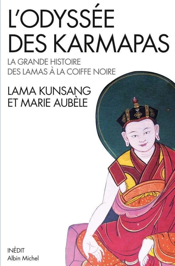 L'odyssée des karmapas : la grande histoire des lamas à la coiffe noire
