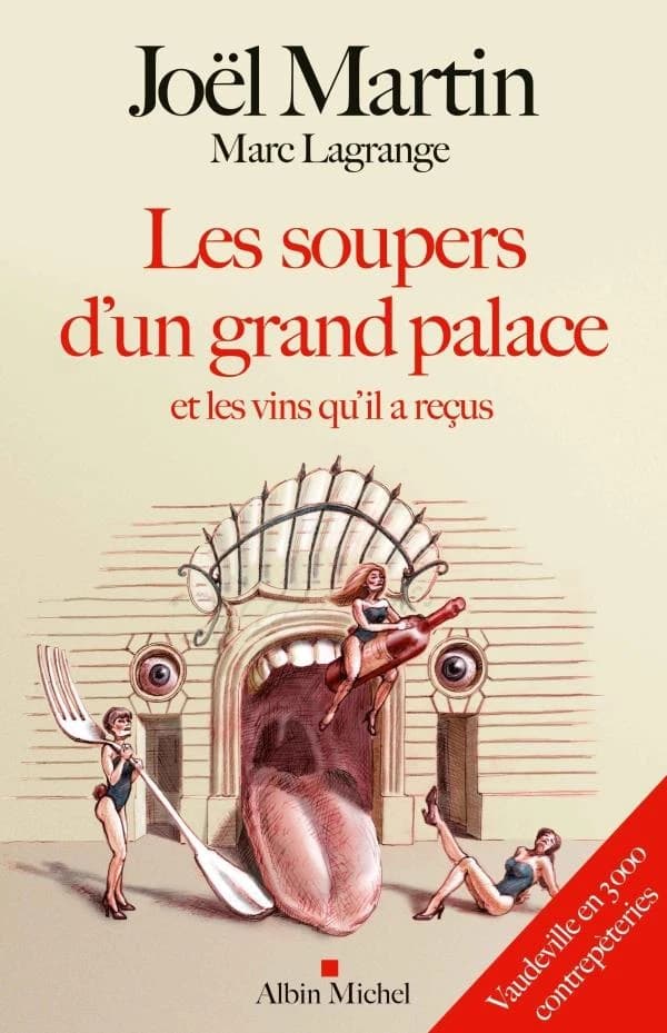 Les soupers d'un grand palace et les vins qu'il a reçus : vaudeville en 3000 contrepèteries
