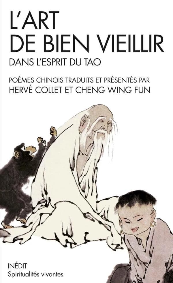 L'art de bien vieillir dans l'esprit du tao : poèmes