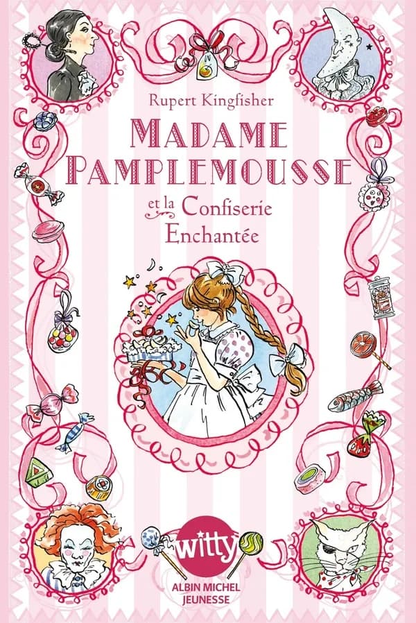 Madame Pamplemousse, Tome 3 : Madame Pamplemousse et la confiserie enchantÃ©e