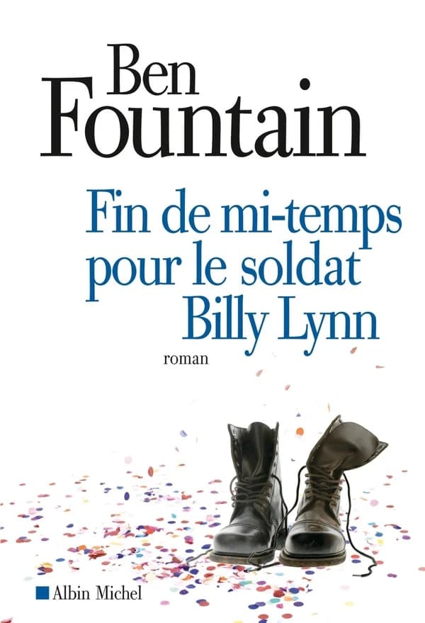 Fin de mi-temps pour le soldat Billy Lynn : roman