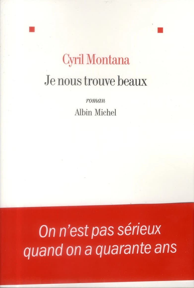 Je nous trouve beaux : roman