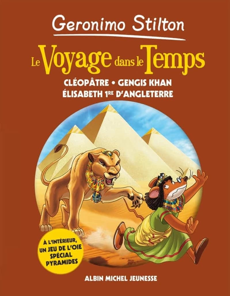 Le voyage dans le temps. 4, Cléopâtre, Gengis Khan, Élisabeth Ière d'Angleterre