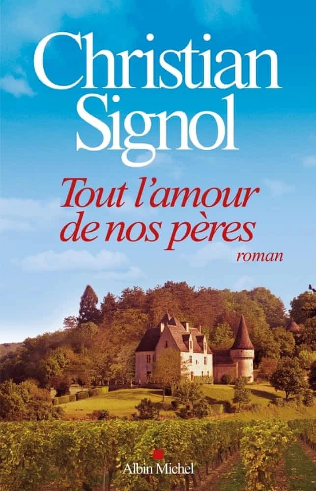 Tout l'amour de nos pères : roman