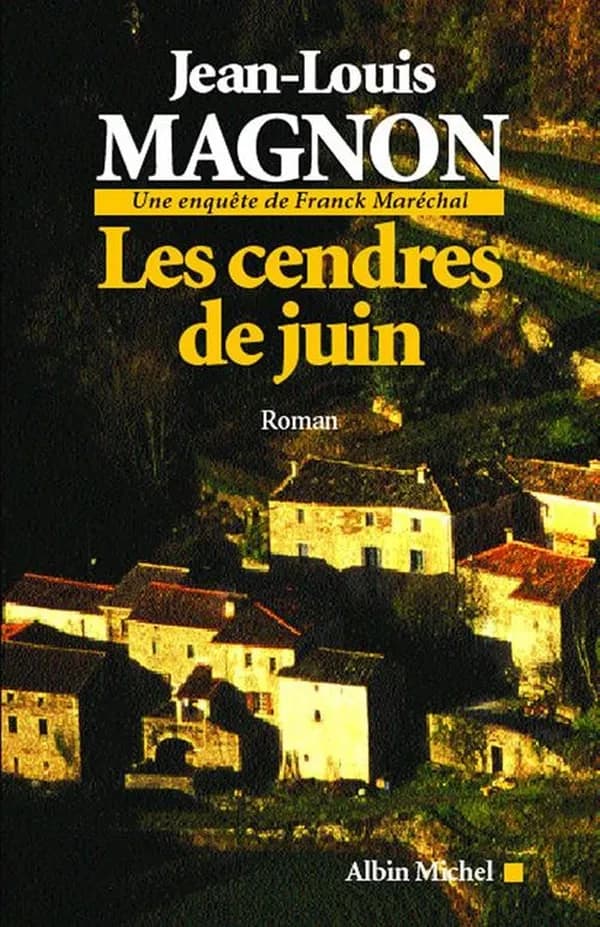 Les cendres de juin : Une enquête de Franck Maréchal