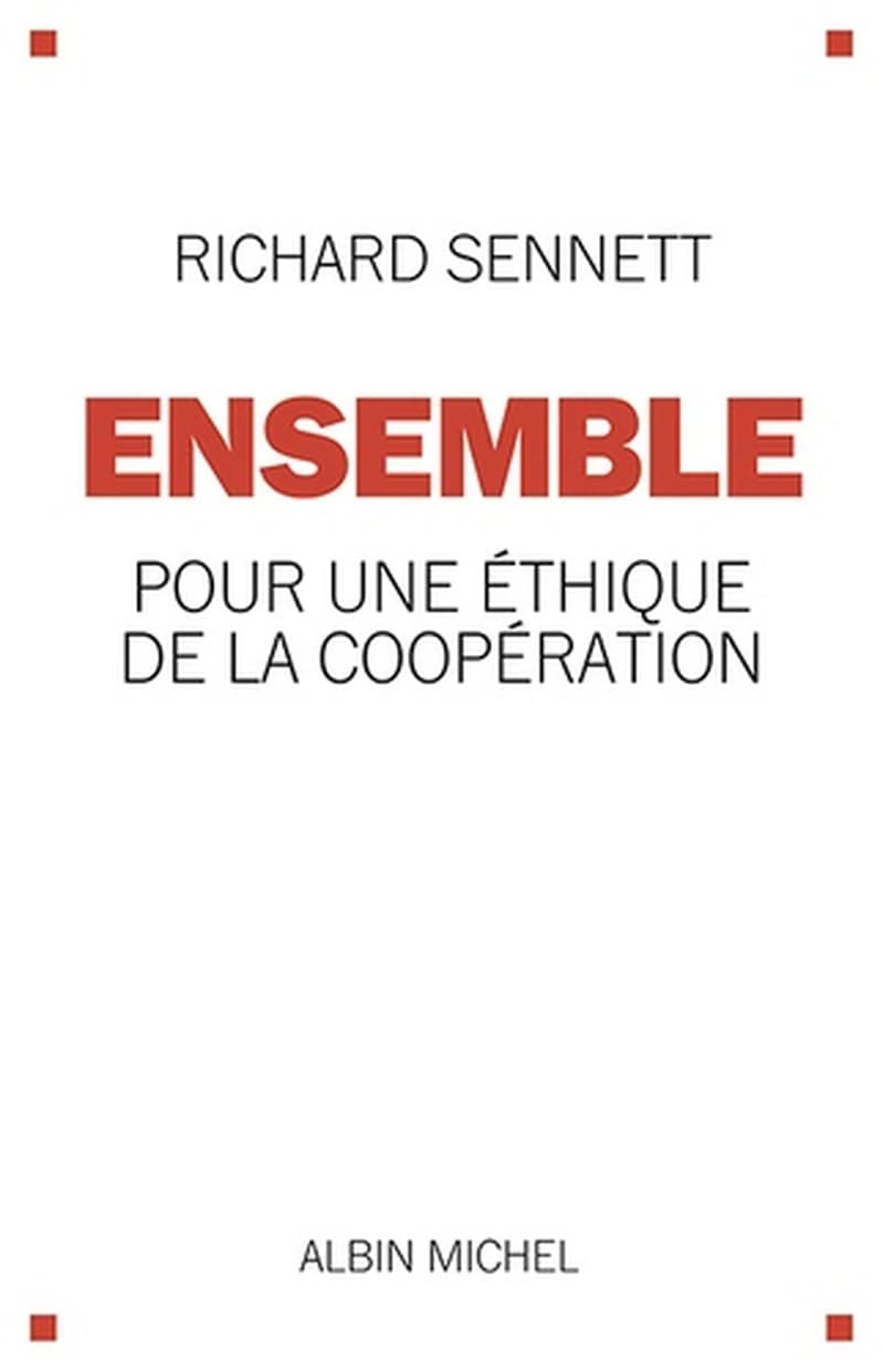 Ensemble - Pour une éthique de la coopération