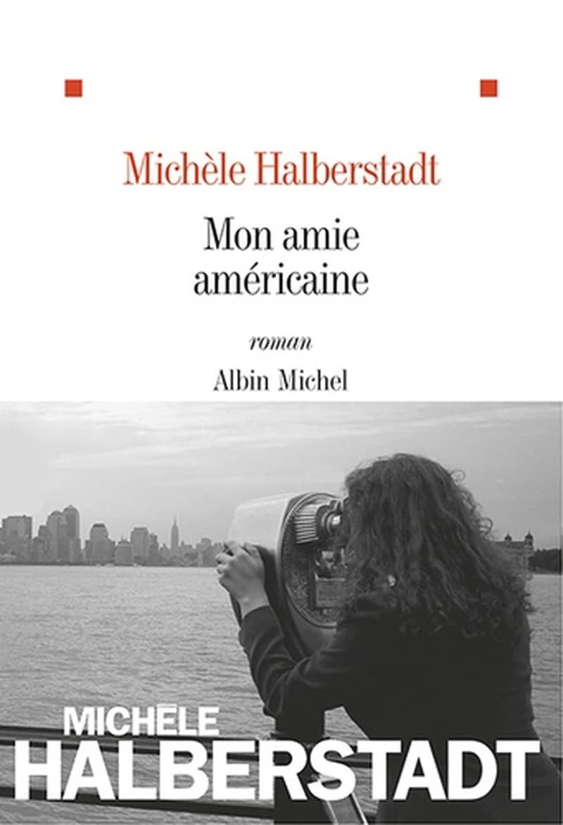 Mon amie américaine : roman
