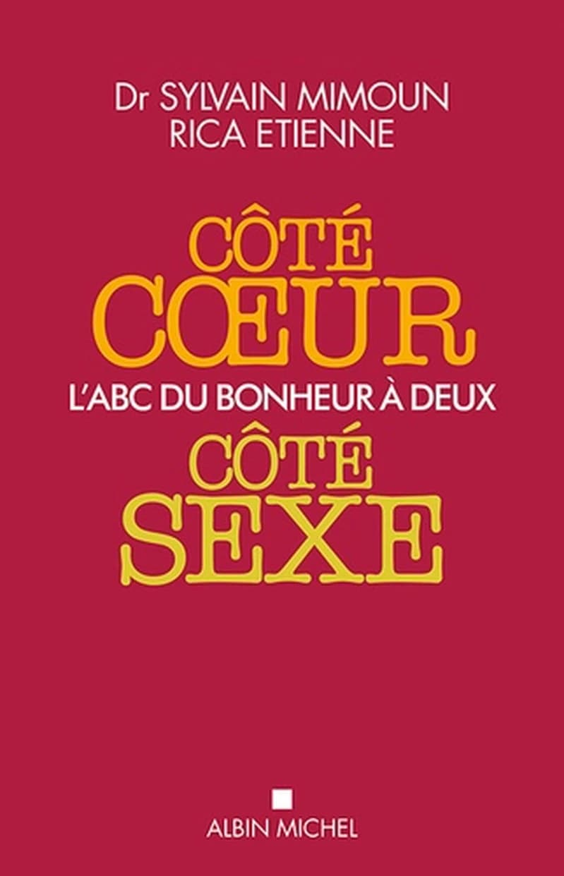 Côté coeur, côté sexe : l'ABC du bonheur à deux
