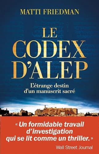 Le codex d'Alep : l'étrange destin d'un manuscrit sacré