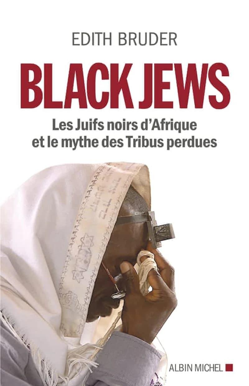 Black Jews : les Juifs noirs d'Afrique et le mythe des tribus perdues