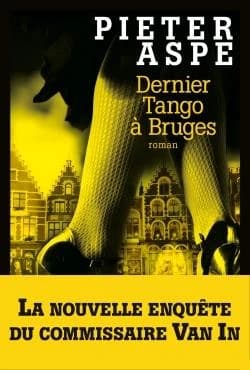 Dernier tango à Bruges : roman