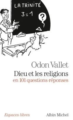 Dieu et les religions : en 101 questions-réponses