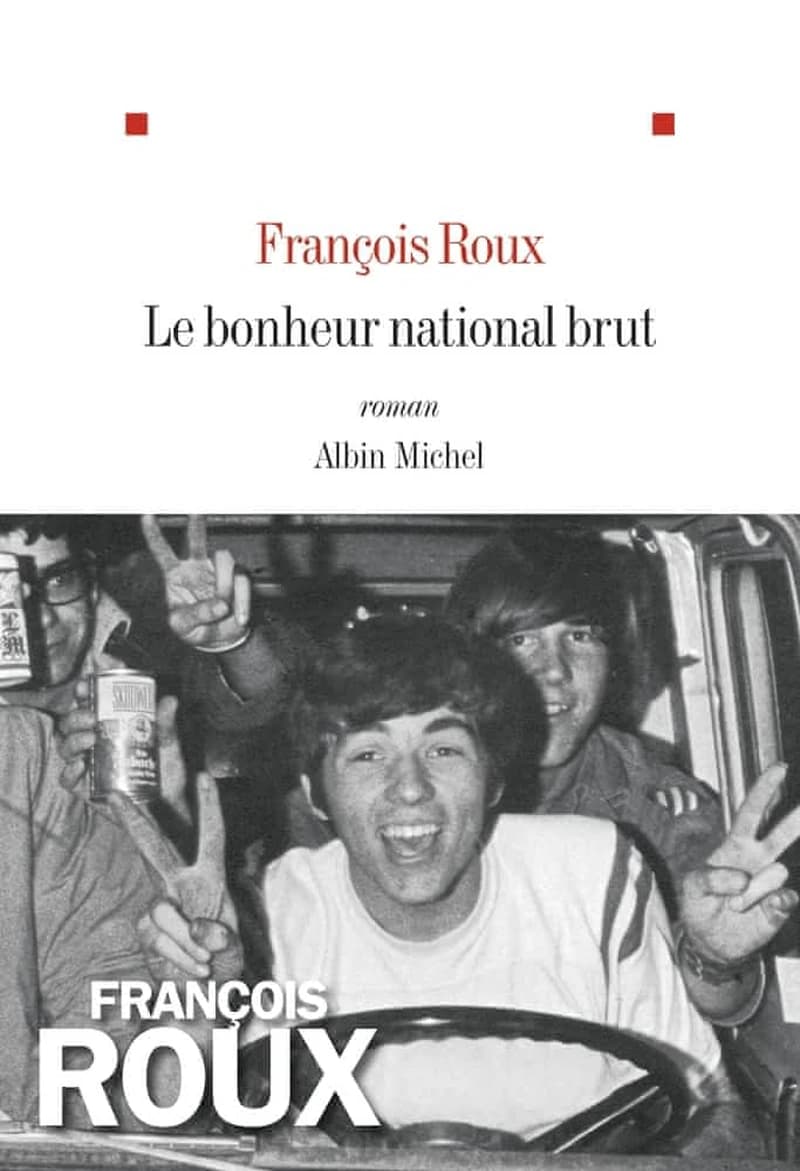 Le bonheur national brut : roman