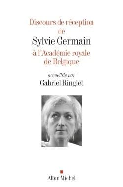 Discours de réception de Sylvie Germain à l'Académie royale de Belgique