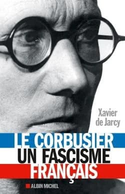 Le Corbusier : un fascisme français