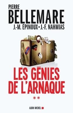 Les génies de l'arnaque. Tome 2