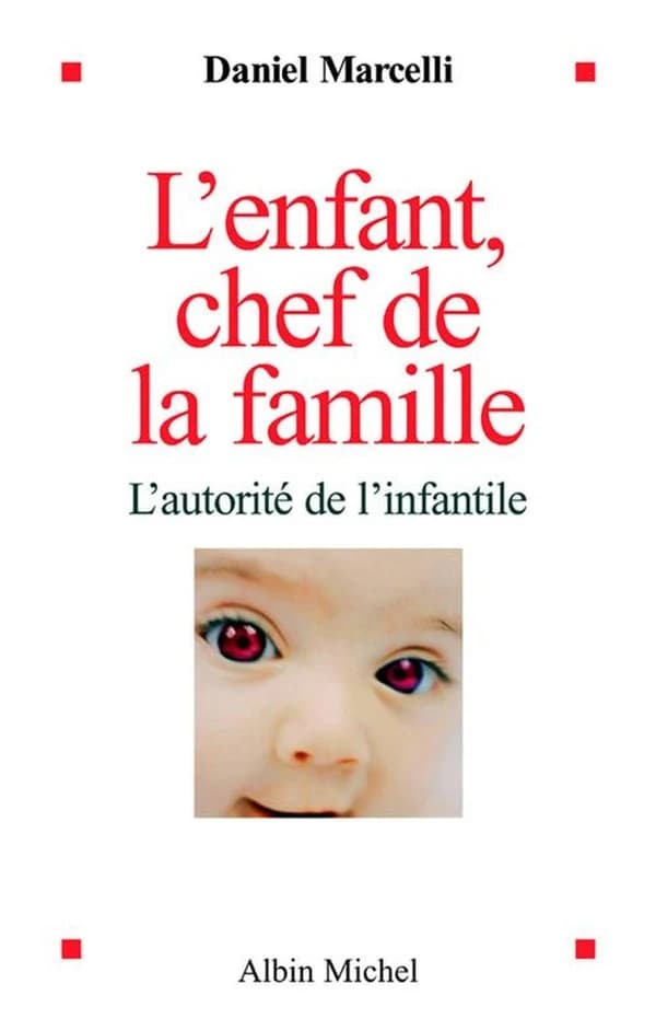 L'Enfant, chef de la famille : L'autorité de l'infantile