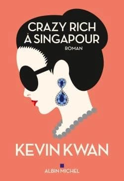 Crazy rich à Singapour : roman