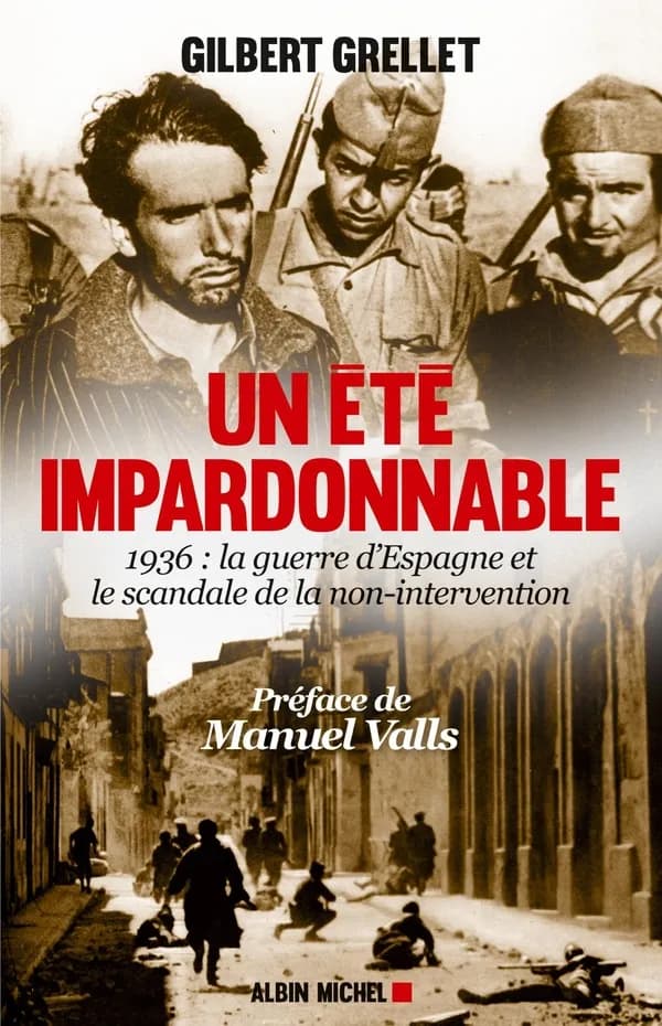 Un été impardonnable : 1936, la guerre d'Espagne et le scandale de la non-intervention : récit