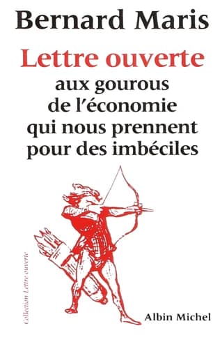 Lettre ouverte aux gourous de l'économie qui nous prennent pour des imbéciles