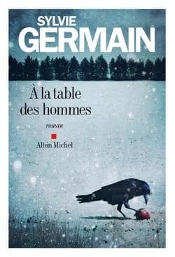 À la table des hommes : roman