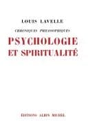 Psychologie et Spiritualité : Chroniques philosophiques