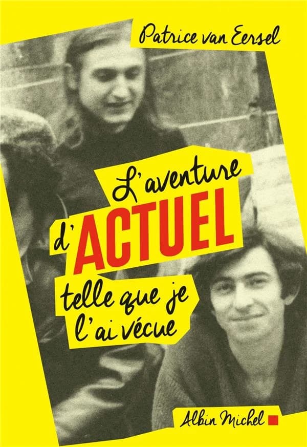 L'aventure d'"Actuel" telle que je l'ai vécue