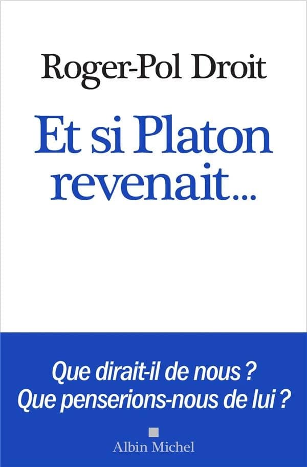 Et si Platon revenait