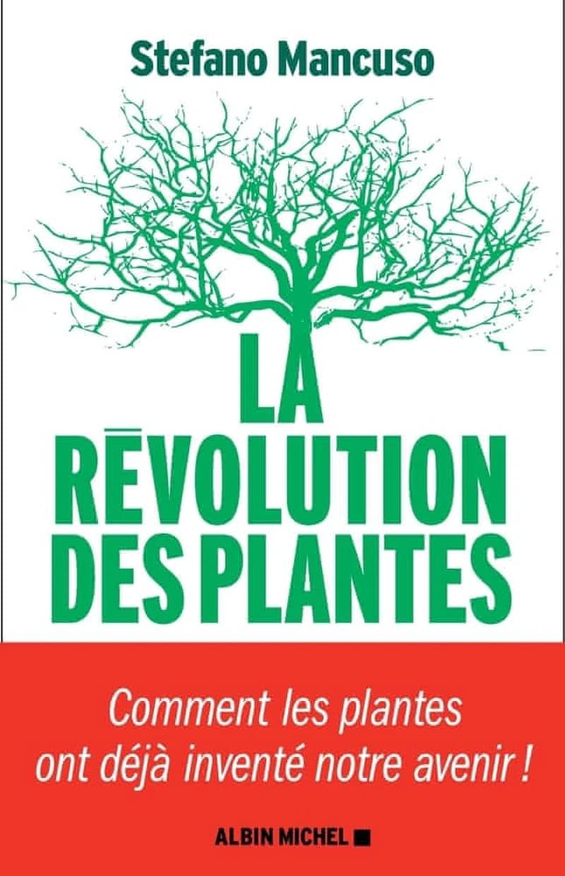 La révolution des plantes : comment les plantes ont déjà inventé notre avenir
