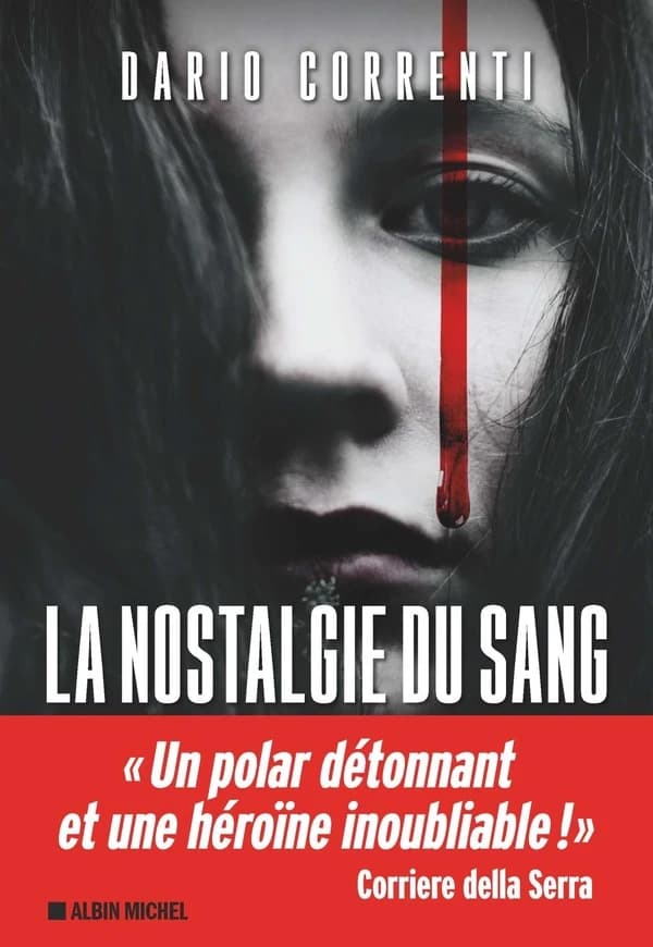 La nostalgie du sang : roman