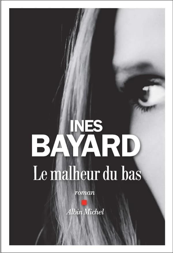Le malheur du bas : roman