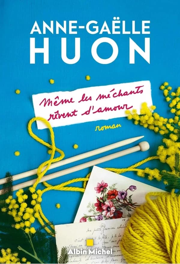 Même les méchants rêvent d'amour : roman