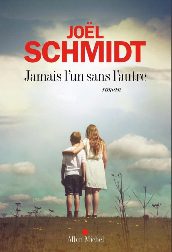 Jamais l'un sans l'autre : roman