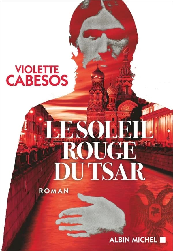 Le soleil rouge du Tsar : roman