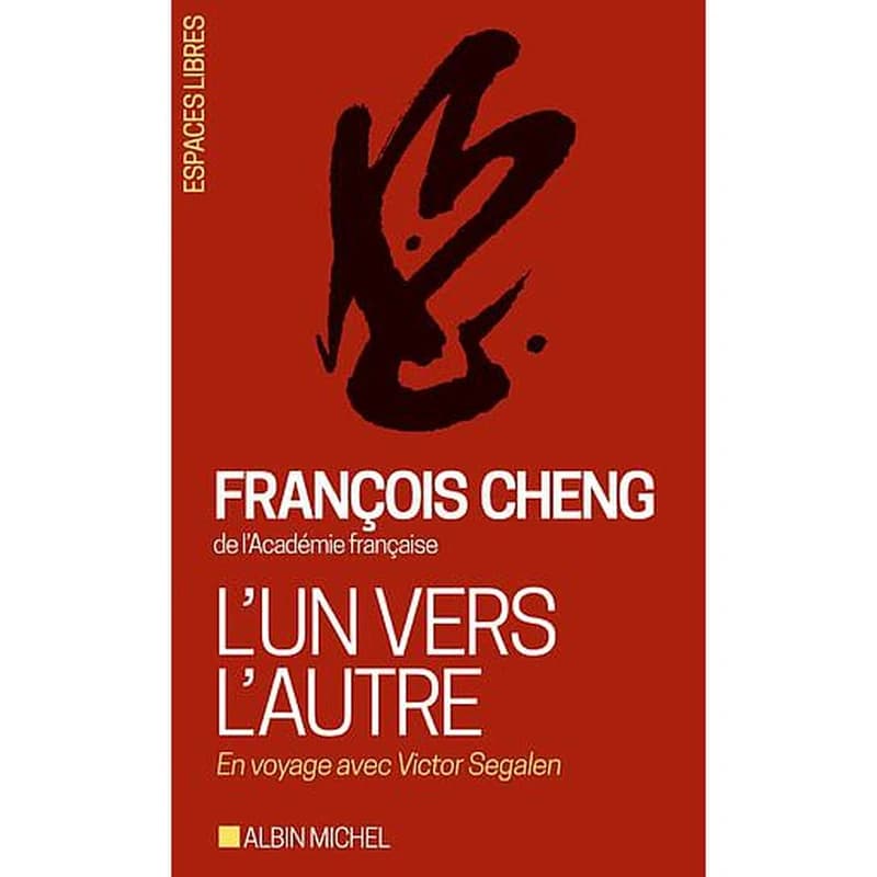 L'un vers l'autre : en voyage avec Victor Segalen