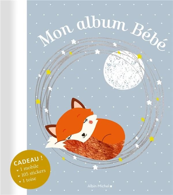 Mon album bébé - Avec en cadeau 1 mobile, plus de 100 stickers, 1 toise