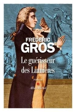 Le guérisseur des Lumières : roman