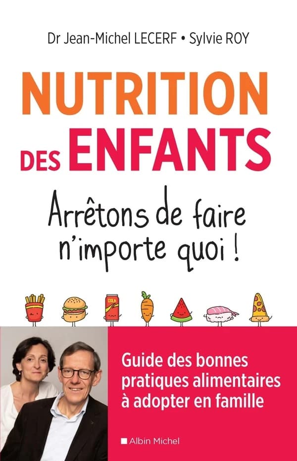 Nutrition des enfants : arrêtons de faire n'importe quoi !