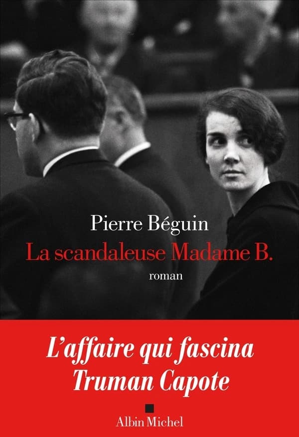 La scandaleuse Madame B. : roman