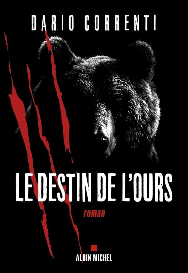 Le destin de l'ours : roman