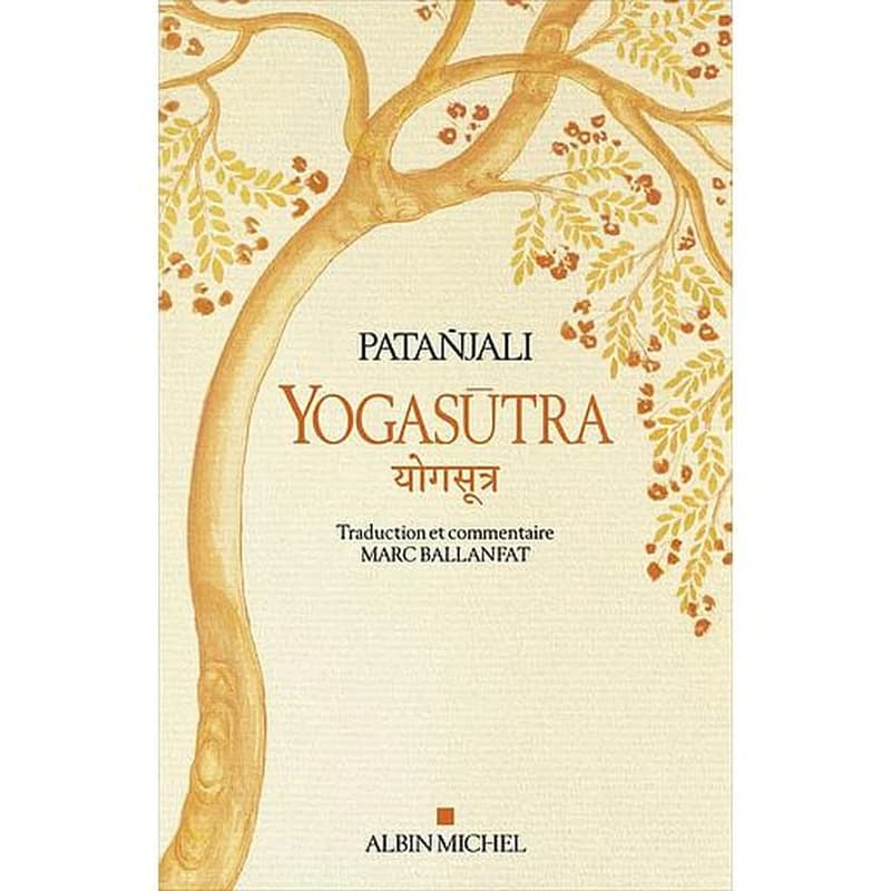 Yogasūtra : les aphorismes de l'école de yoga