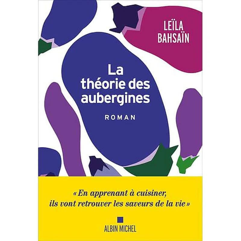 La théorie des aubergines : roman