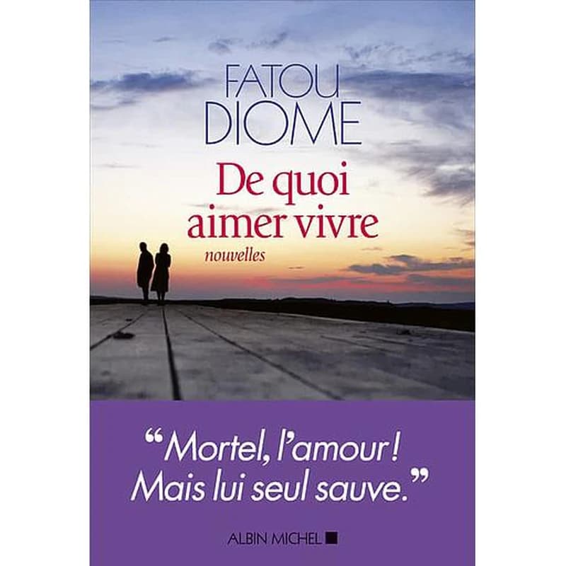 De quoi aimer vivre : nouvelles