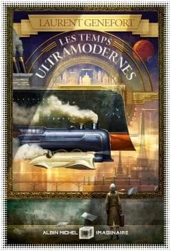 Les temps ultramodernes : roman