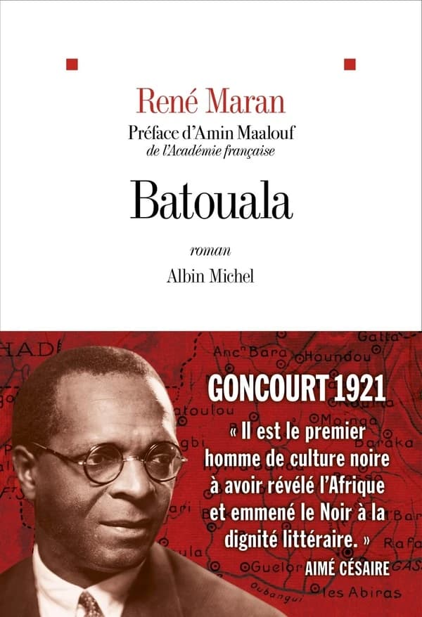 Batouala : roman (Nouvelle éd.) René Maran ; préface d'Amin Maalouf,...