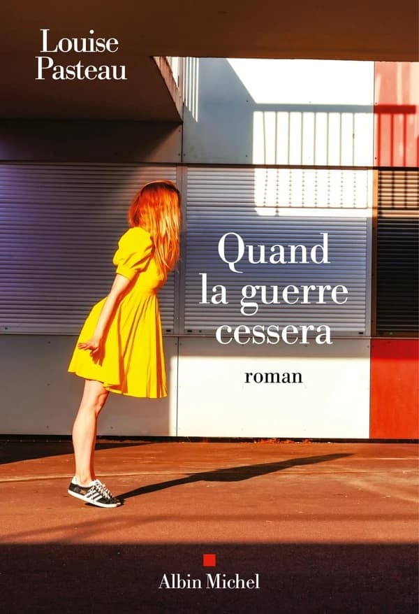 Quand la guerre cessera : roman