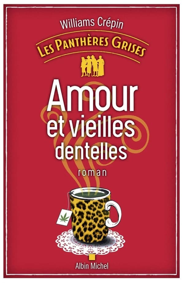 Amour et vieilles dentelles : roman