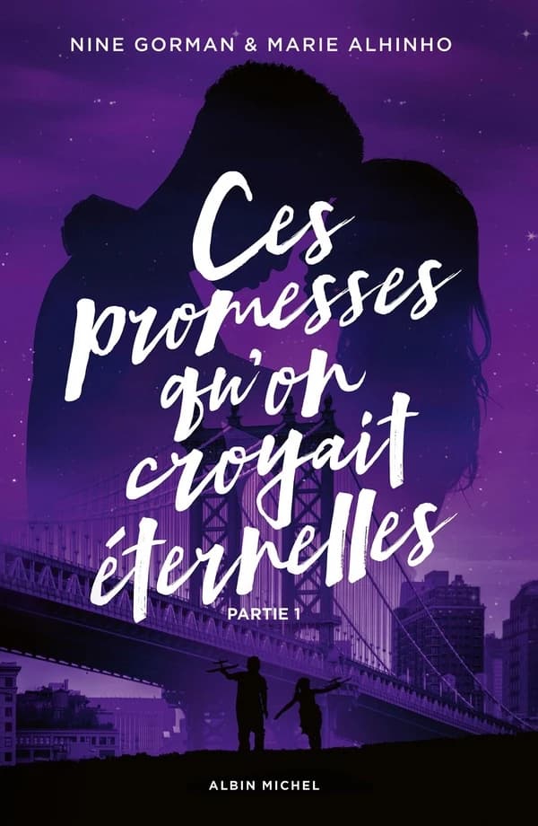 Ces promesses qu'on croyait éternelles. [Partie 1]